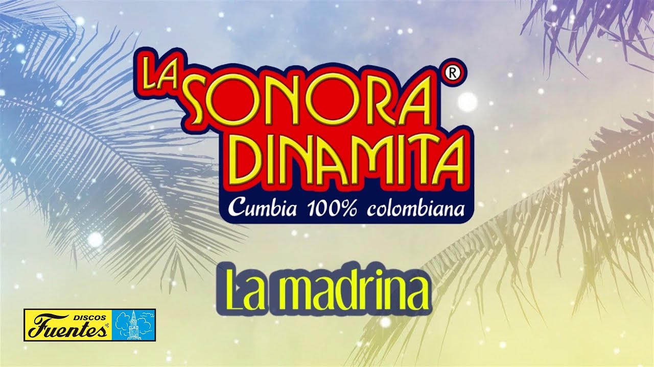 La Sonora Dinamita - La Madrina (Audio) | Discos Fuentes