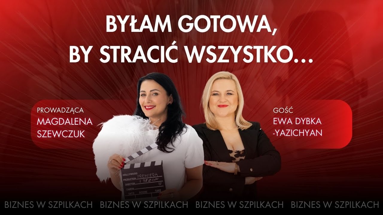 Koszt sukcesu, którego nie pokaże excel | Ewa Dybka Yazichyan, Biznes w szpilkach