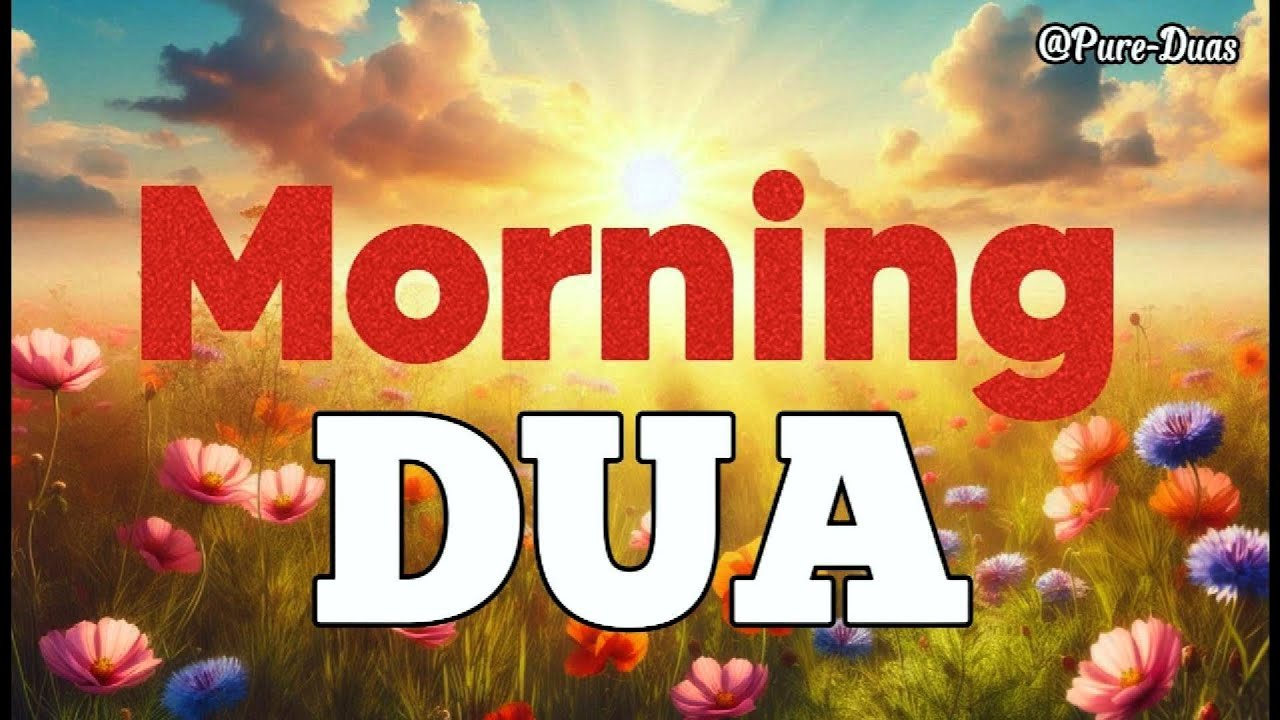 MORNING DUA: Beautiful Prayer for Protection, Rizq & Peace (With Arabic & English Subtitles)