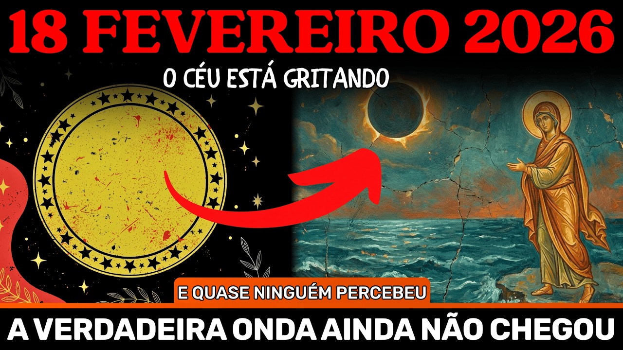 18 FEV: O eclipse passou mas a verdadeira tempestade vem em 2 DIAS