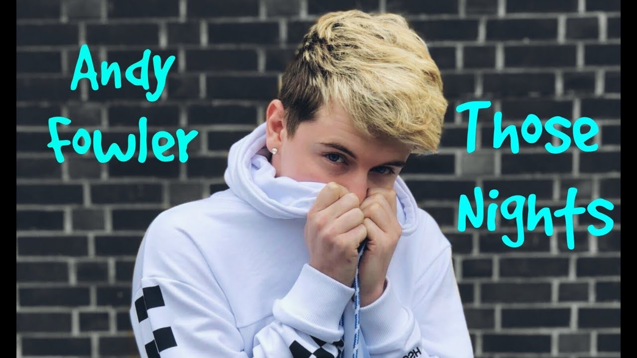 Andy Fowler - Those Nights