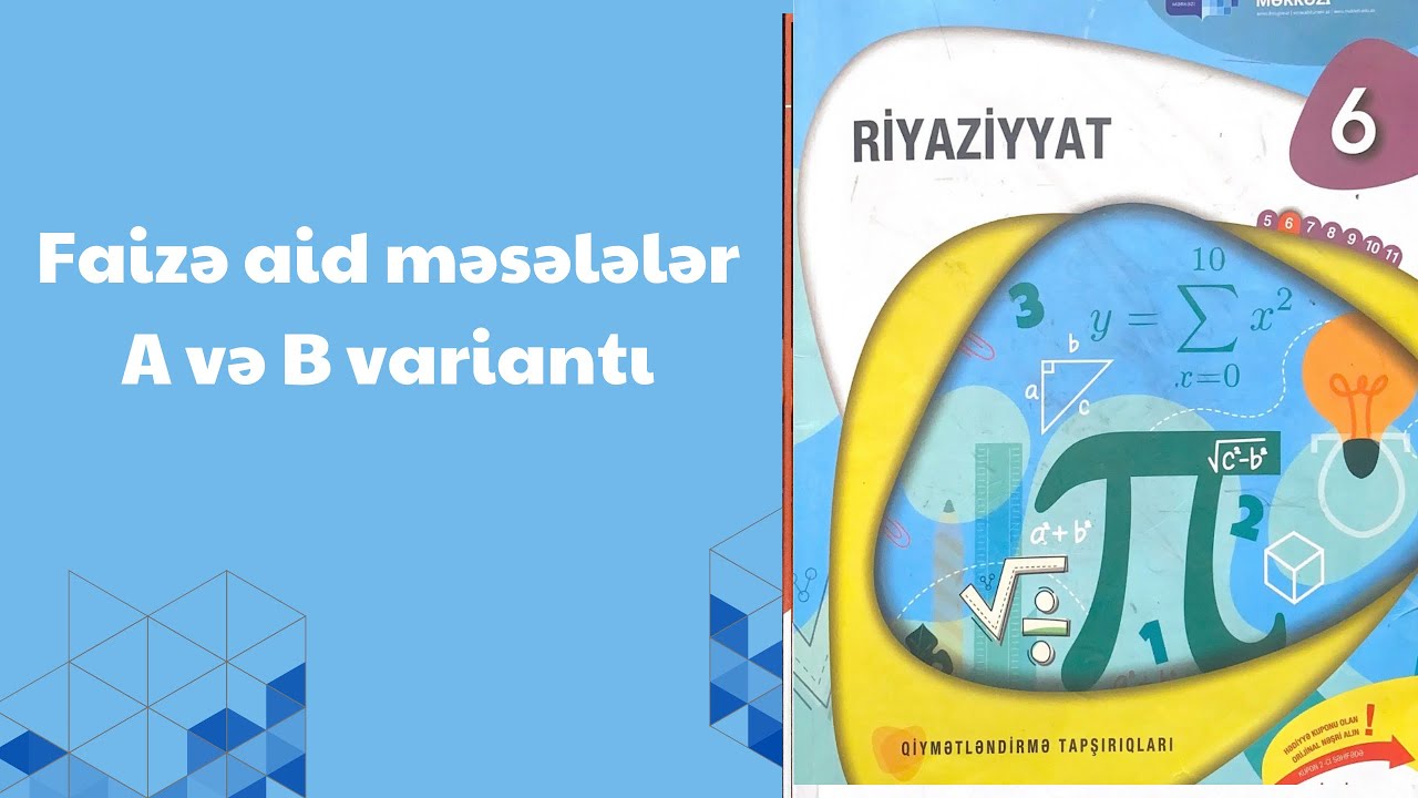 Faizə aid məsələlər A və B variantı qapalı tip testlər  6-cı sinif riyaziyyat dim testi seh 182,183