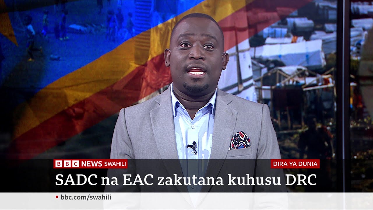 Marais wa SADC na EAC kukutana kuhusu vita DRC, katika Dira ya Dunia TV
