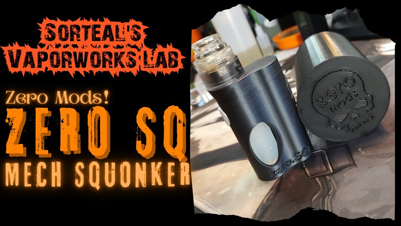 The Zero SQ Mech Squonker from Zero Mods!