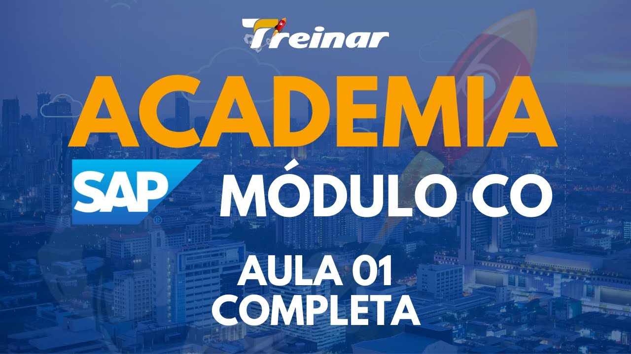 Curso Academia SAP CO na Treinar   Aula 01 Completa   Gratuita