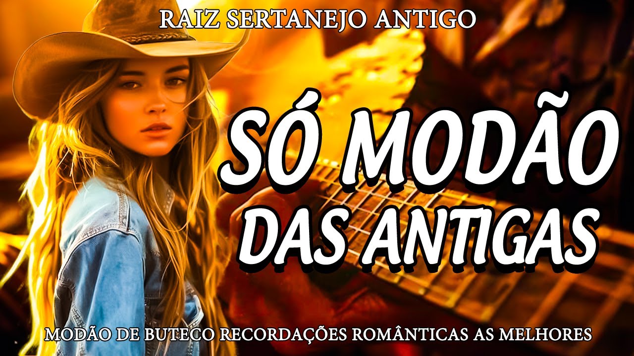 MODÃO DAS ANTIGAS RAIZ SERTANEJO ANTIGO 🔊 MODÃO DE BUTECO RECORDAÇÕES ROMÂNTICAS AS MELHORES