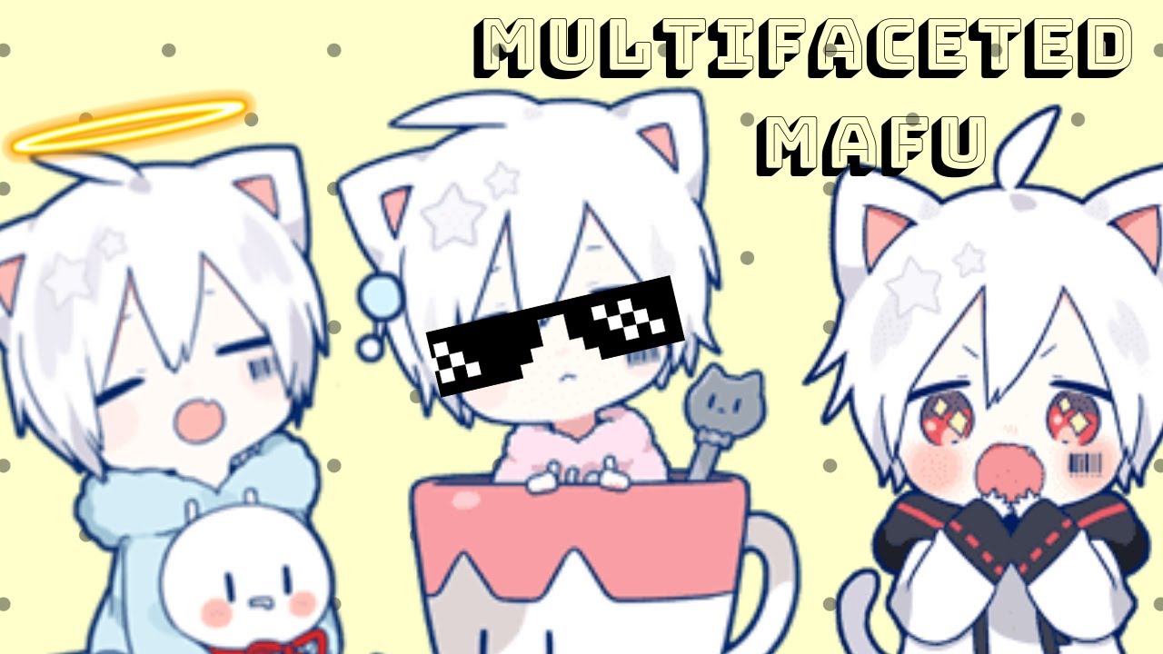 〰️the many sides of mafumafu〰️