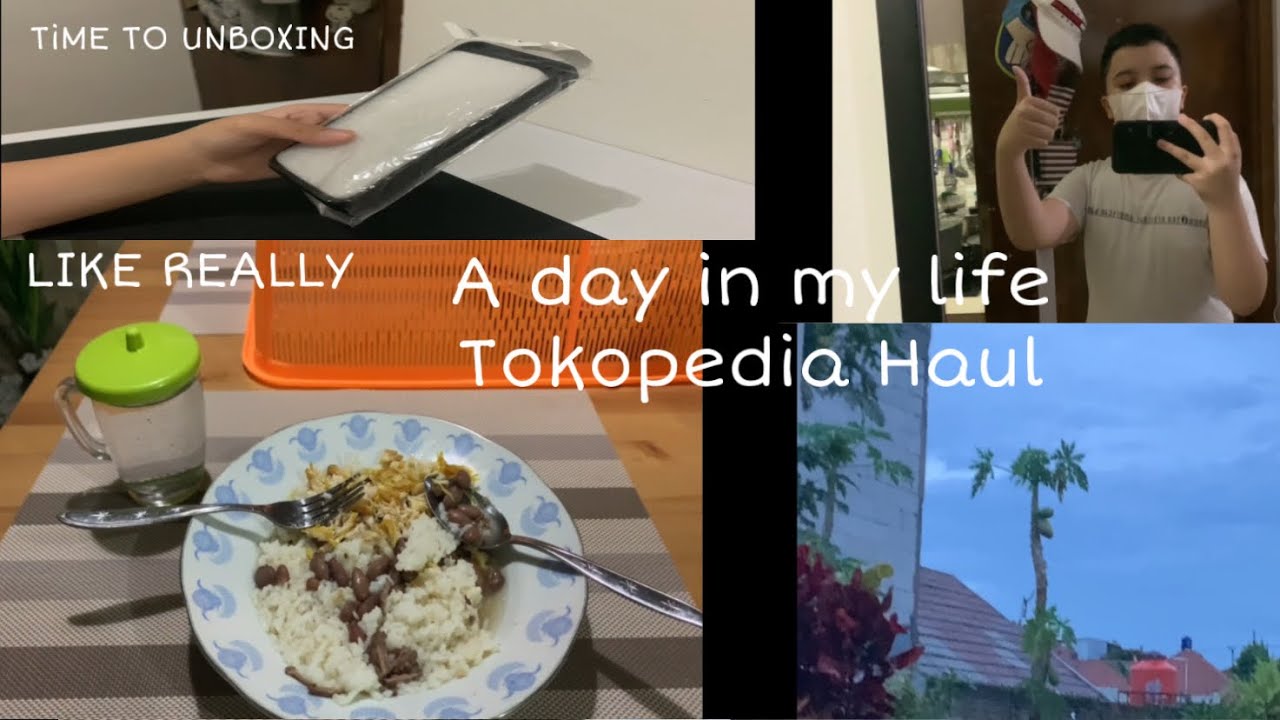 A day in my life - tokopedia haul 🛒🤍