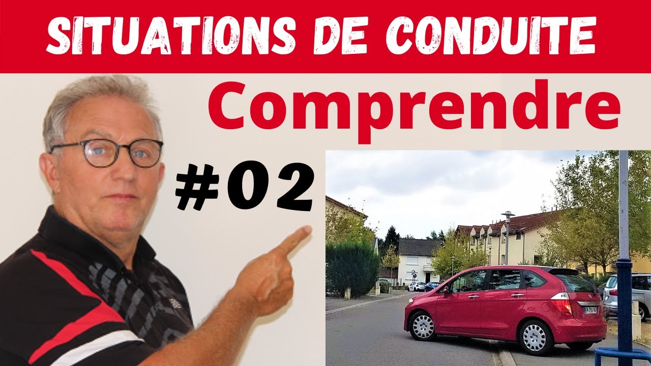 COMPRENDRE des situations de conduite - situations de conduite #02