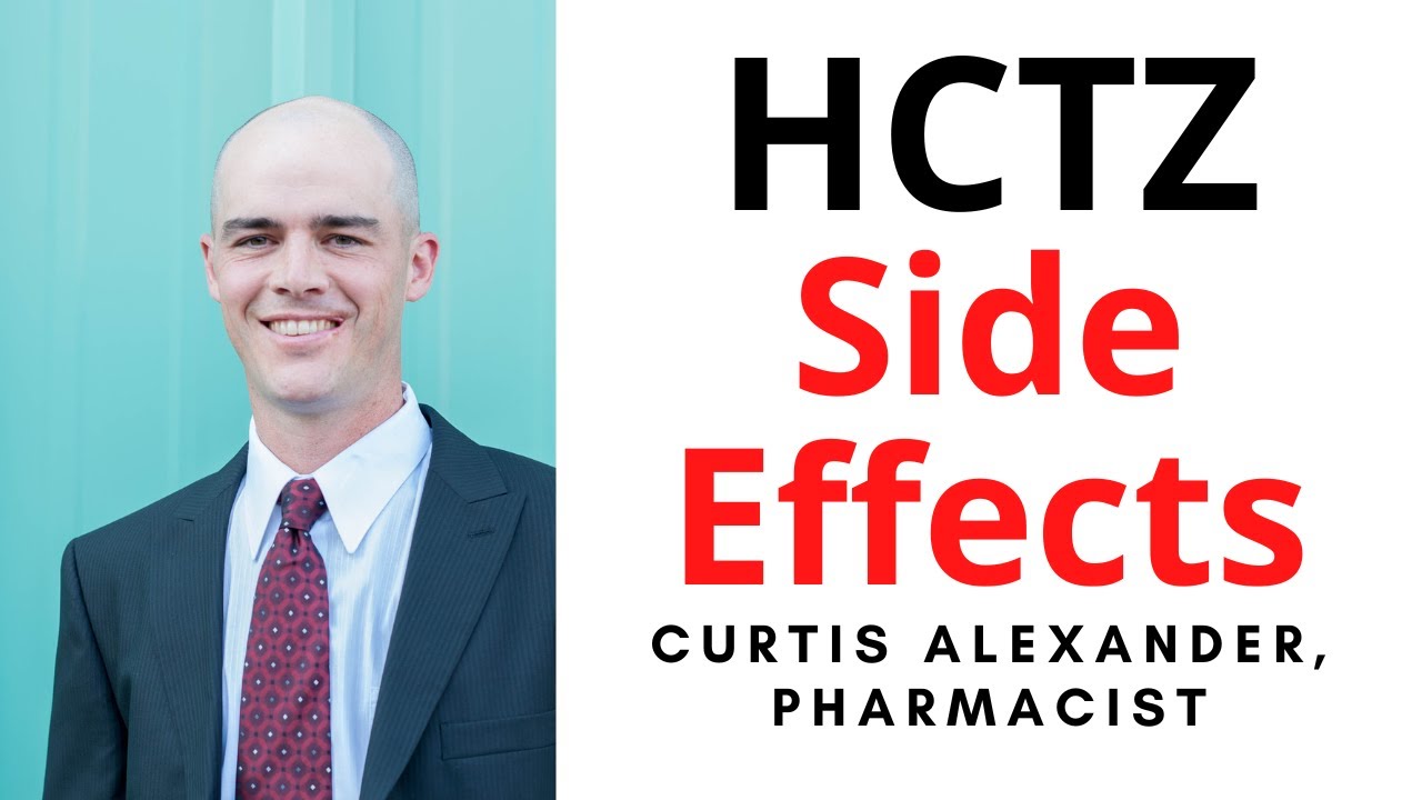 Hydrochlorothiazide Side Effects - What You Need To Know