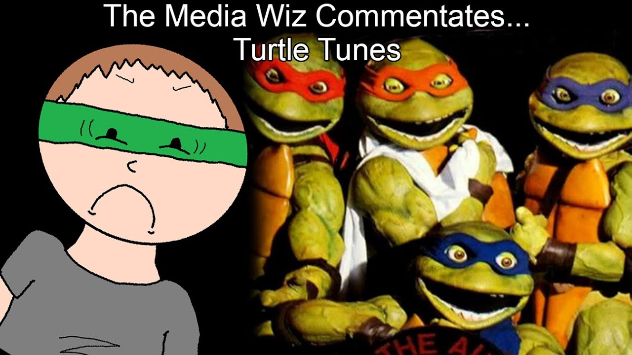 The Media Wiz Commentates... Turtle Tunes