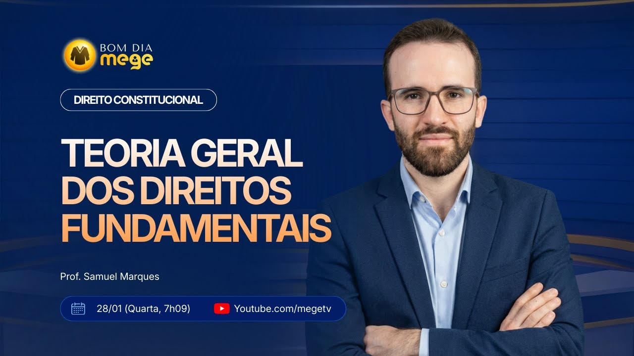 BOM DIA MEGE: Direito Constitucional (Teoria geral dos direitos fundamentais) #16