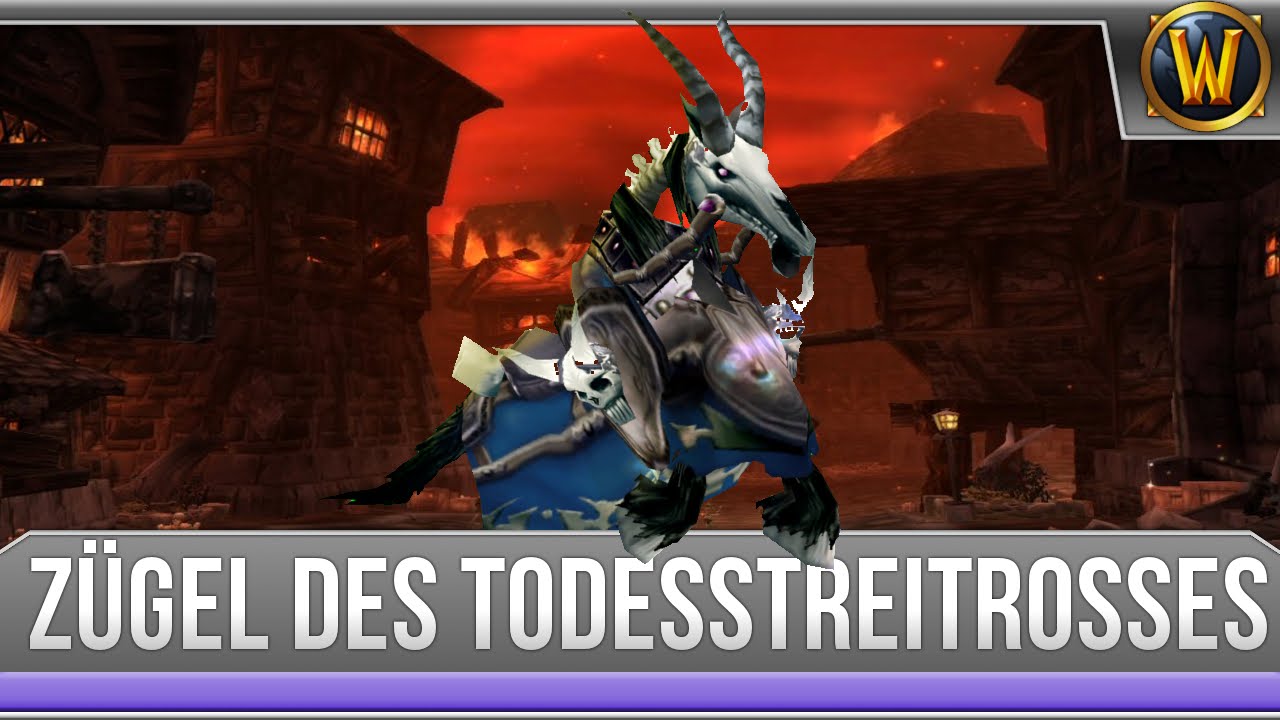 [Mount Guide #4] - Zügel des Todesstreitrosses - [Deutsch]