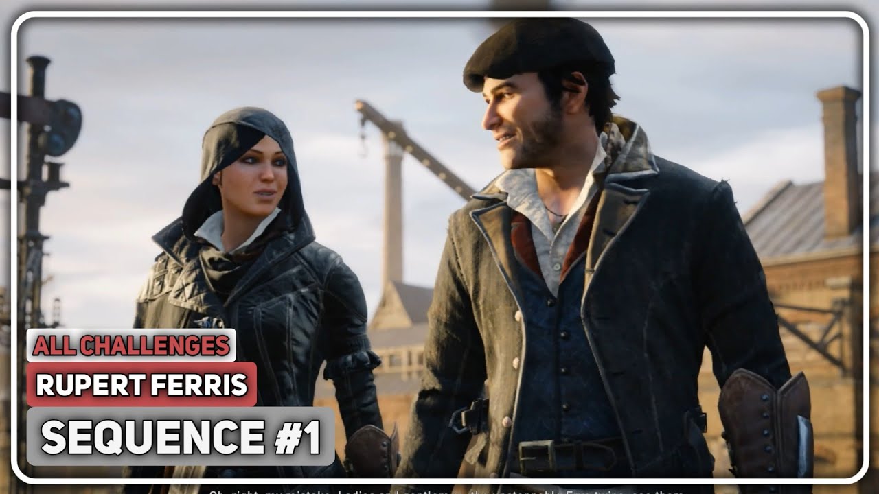 Assassin's Creed Syndicate || Sequence #1 Rupert Ferris || 100% Sync