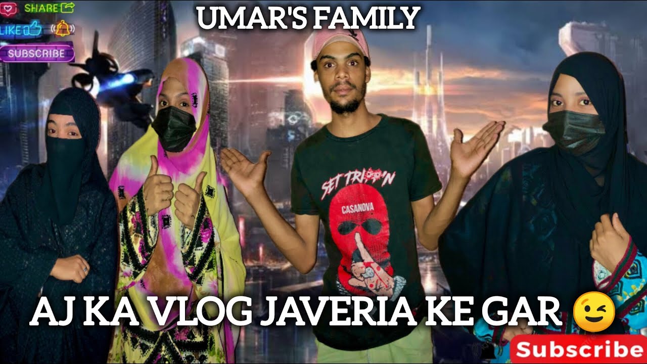 AJ KA VLOG JAVERIA KE GAR 😉#UMAR‘S FAMILY BALOCHI VLOG plz subscribe 