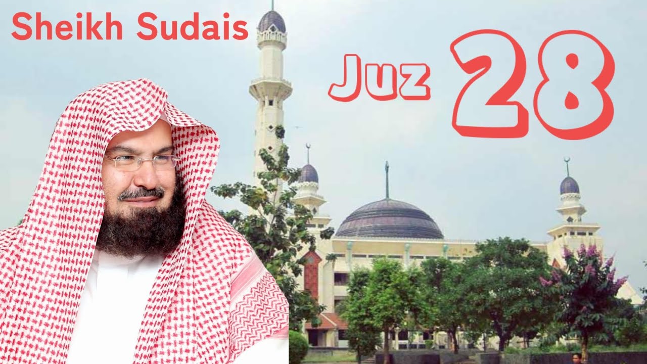 Juz 28 Sheikh Sudais