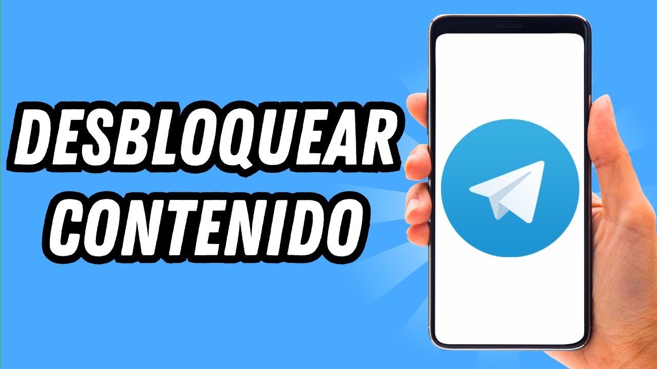 Como desbloquear contenido en Telegram (GU&Iacute;A COMPLETA)