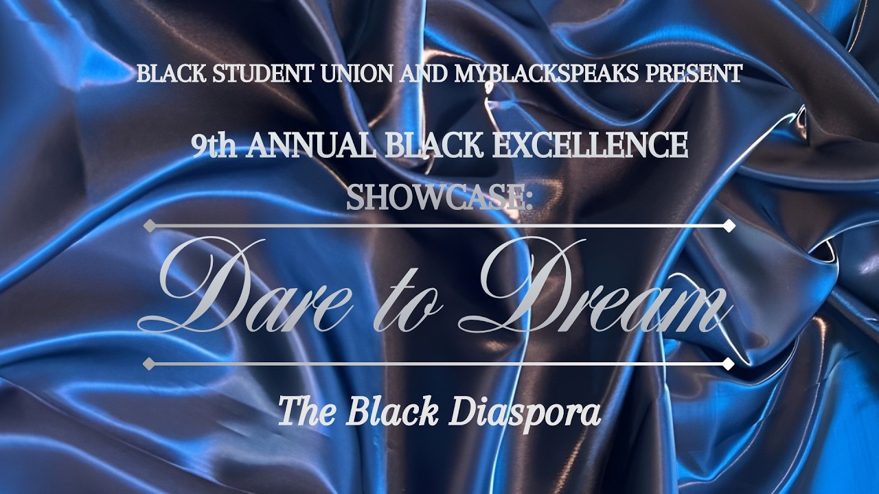9th Annual Black Excellence Showcase: Dare to Dream: The Black Diaspora