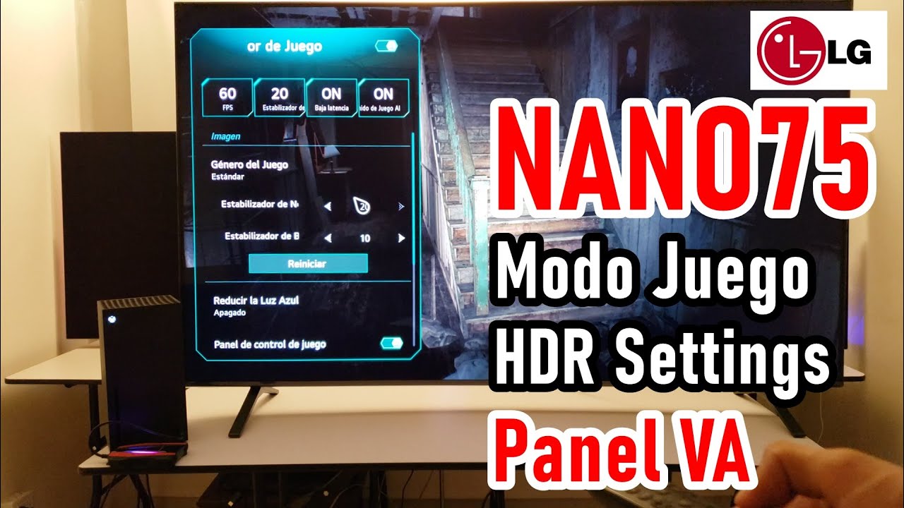 LG NANO75: CONFIGURACIONES MODO JUEGO HDR - SMART TV 4K Panel VA