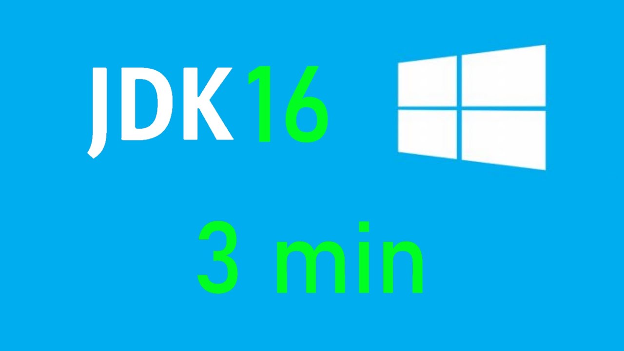 Installing JDK 16 on Windows 10 in 3 minutes