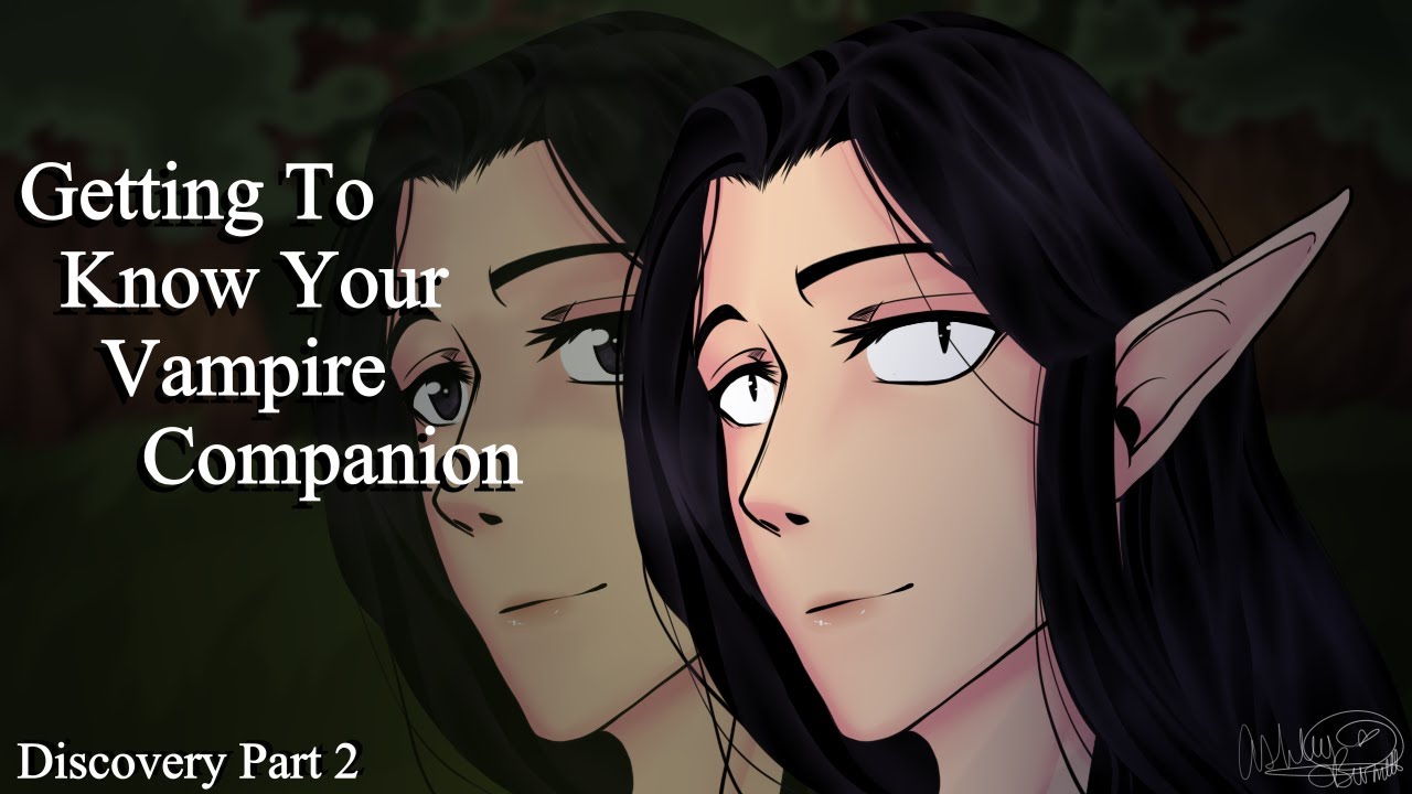 Getting To Know Your Vampire Companion. [Pt2] [Vampire x Knight] [F4A] [New Friends] [Plot]