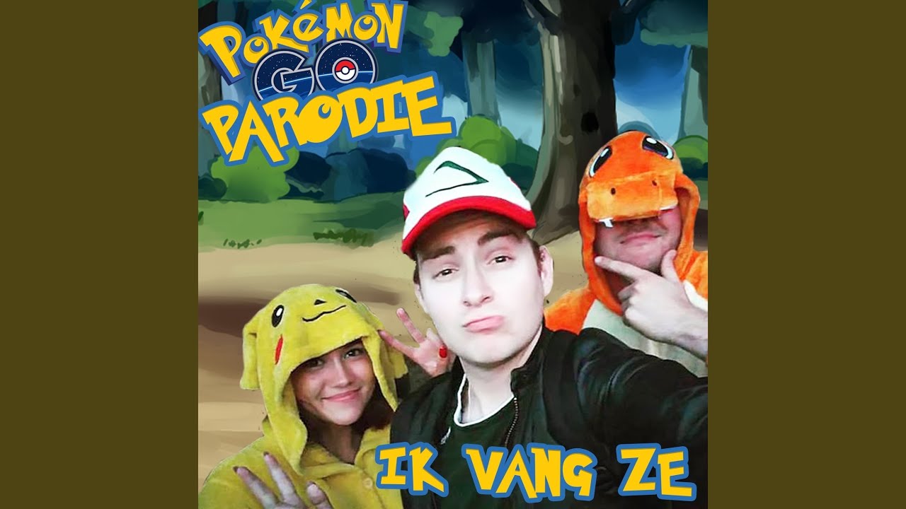 Ik Vang Ze (Pokémon GO Parodie)