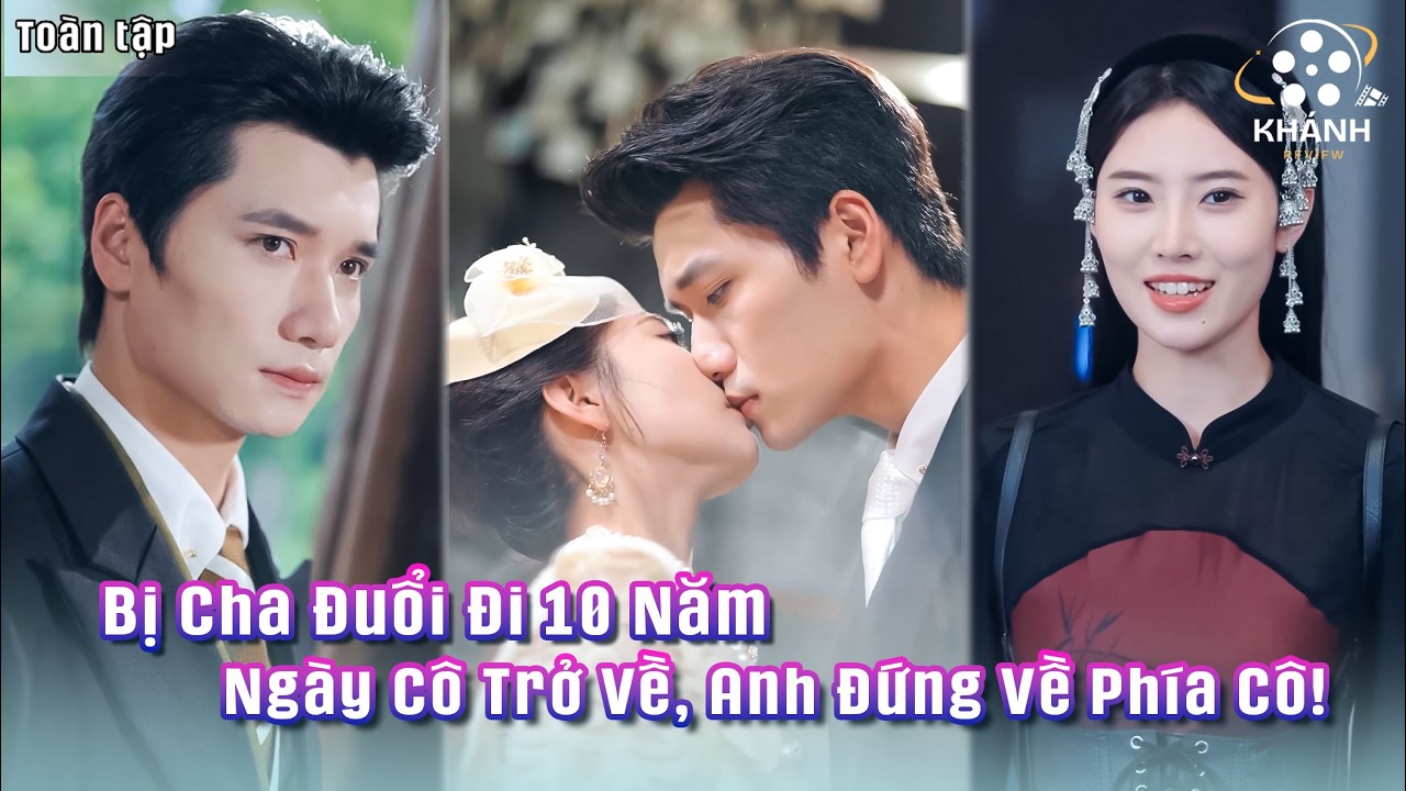 Bị Cha Ruột Đuổi Đi Vì Lời Nguyền Giả — 10 Năm Sau Đại Tiểu Thư Trở Về Khiến Cả Tống Gia Sụp Đổ