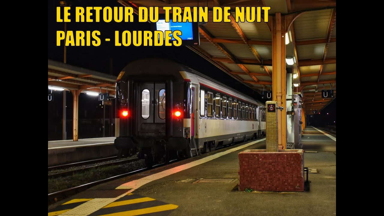 Actu' Ferroccitan - Le retour du train de nuit Paris - Lourdes