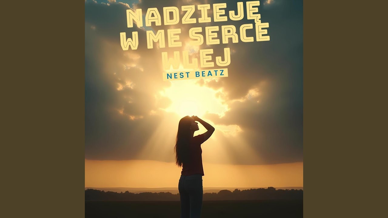 Nadzieję W Me Serce Wlej
