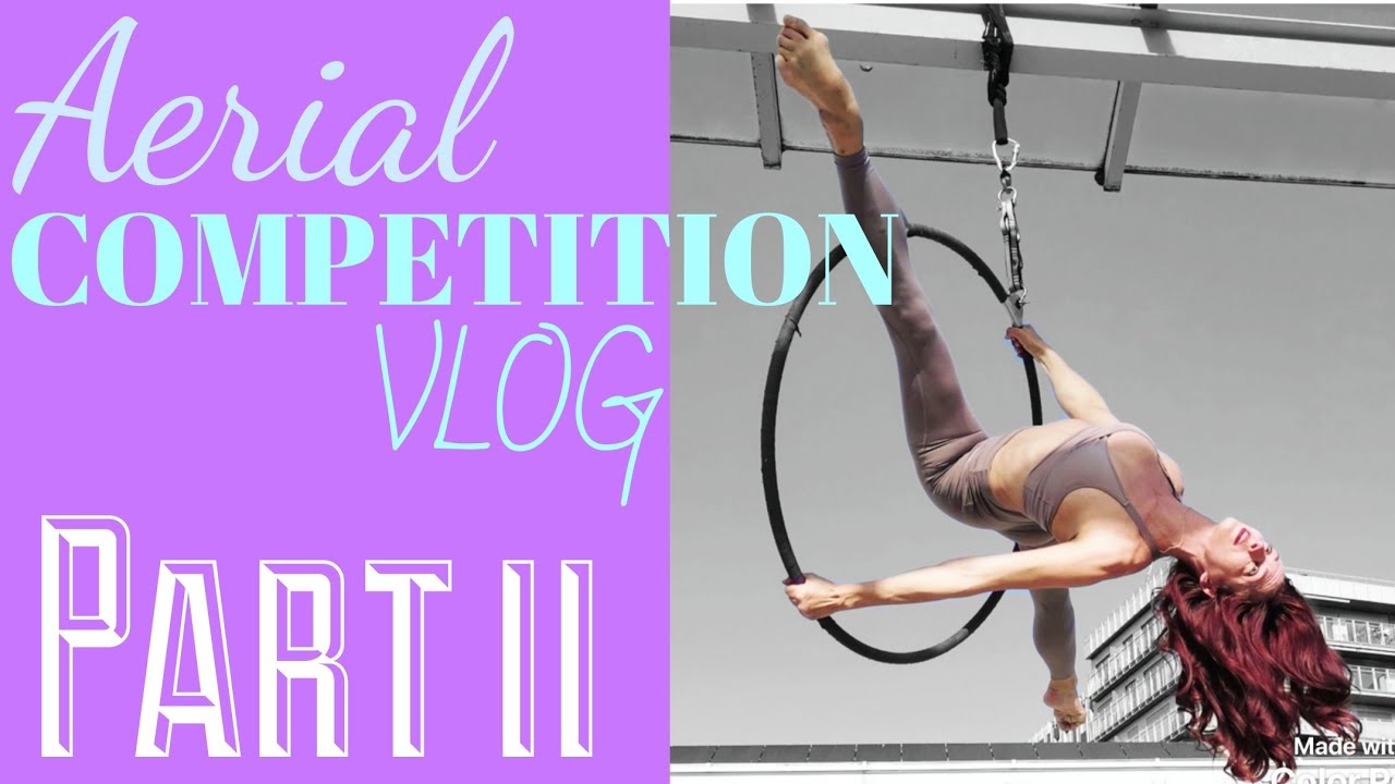 Aerial Competition Vlog 2: choosing music, costume, and aerial choreography for aerial hoop routine