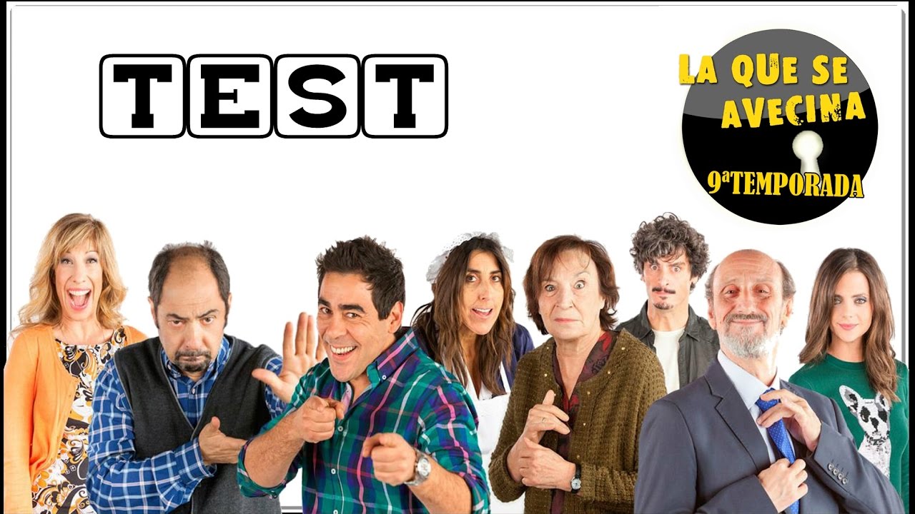 ¡La que se avecina!Tª9 - TEST ¡¡¡ADELANTE!!!
