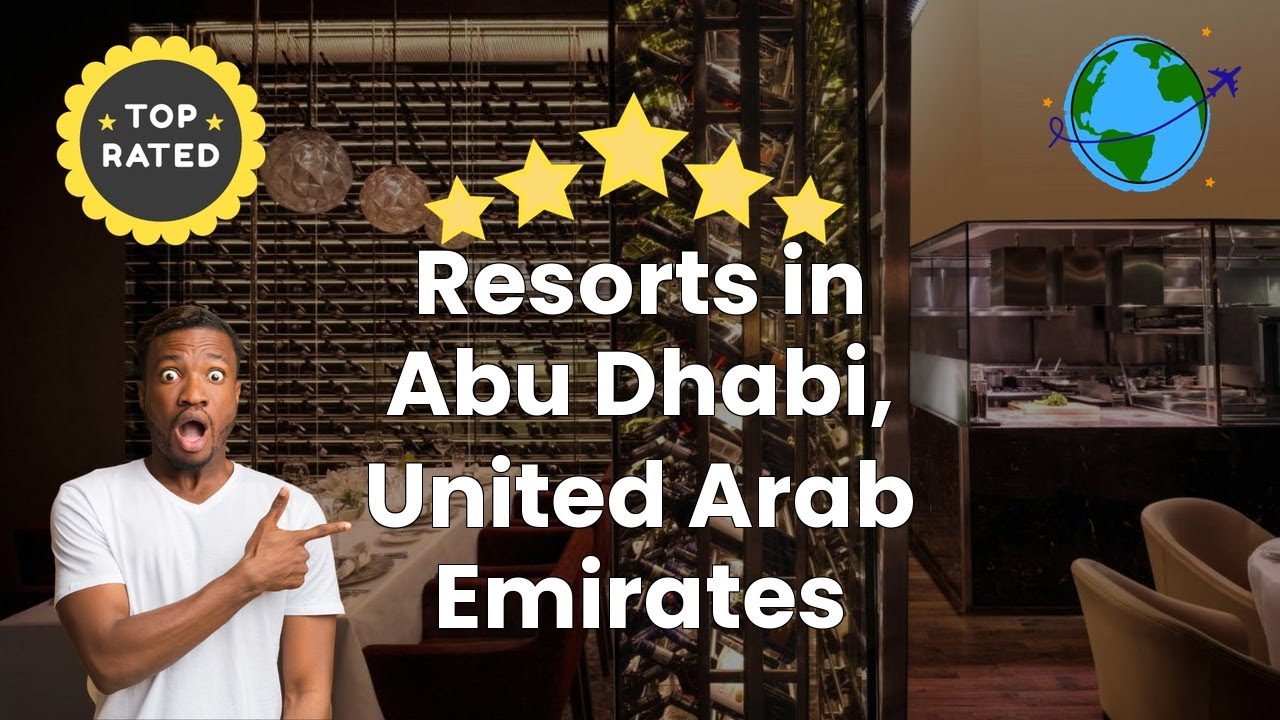 Resorts in Abu Dhabi, United Arab Emirates