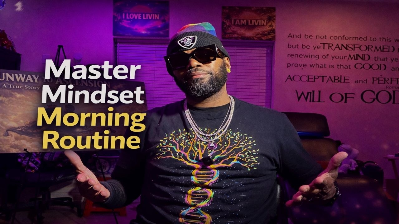 Morning Routine to Master Mindset