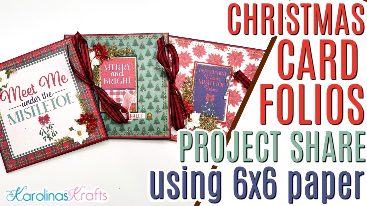 Christmas Card Folios Project Share Using Meet Me Under the Mistletoe 6x6 Paper Pad!