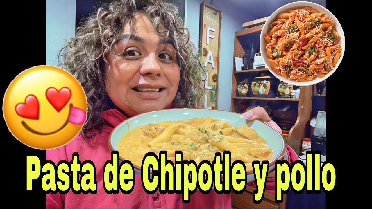 Pasta 🍝 De Chipotle con pollo 🤤😋