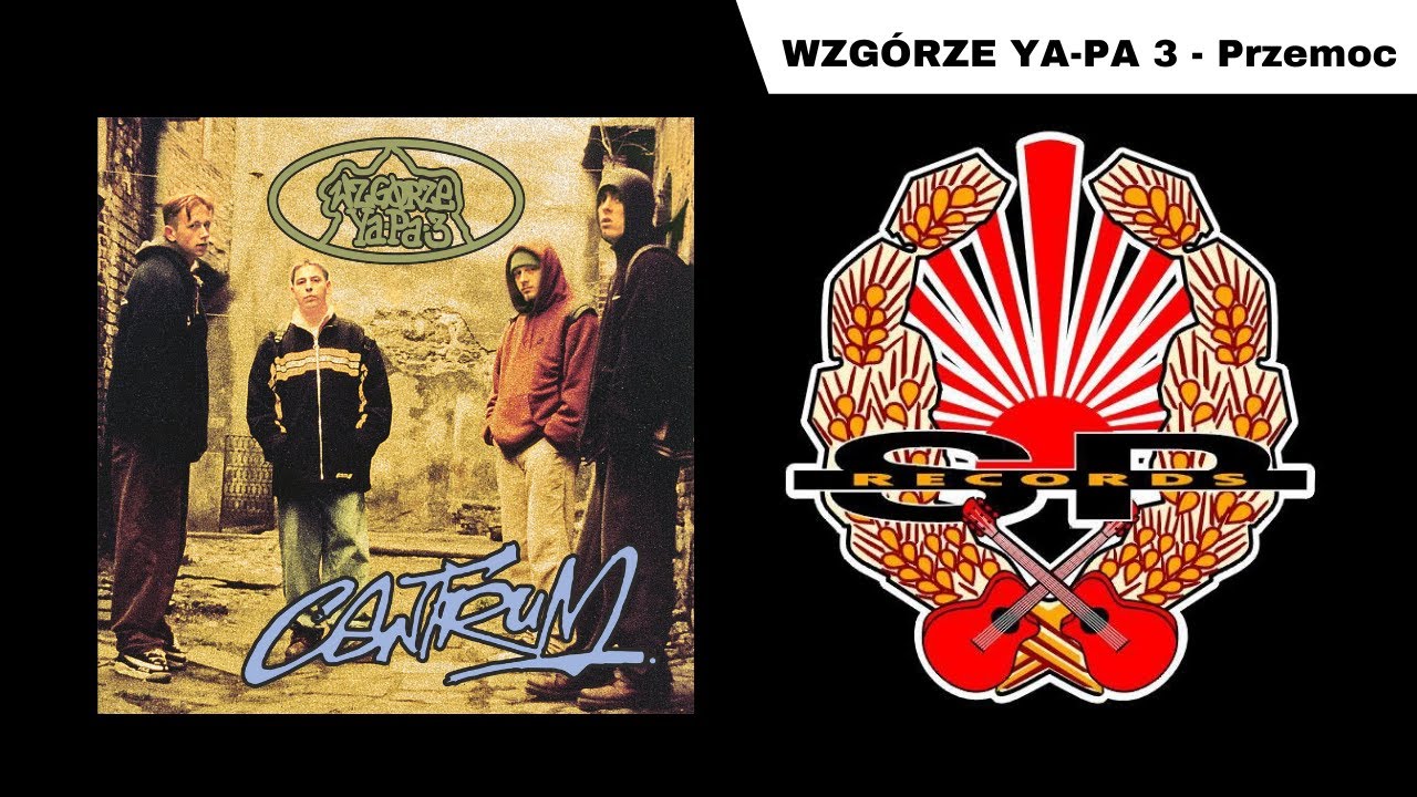 WZGÓRZE YA-PA 3 - Przemoc [OFFICIAL AUDIO]
