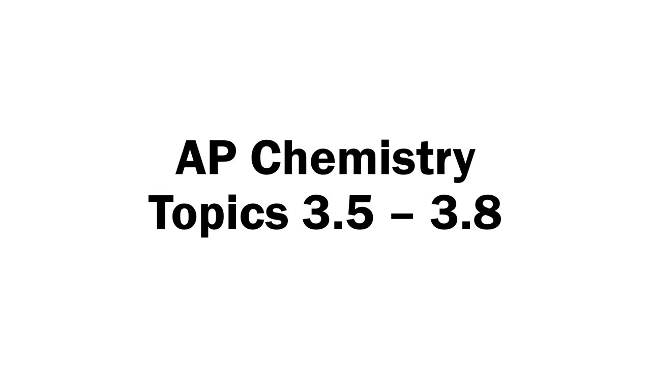 Topics 3.5 - 3.8