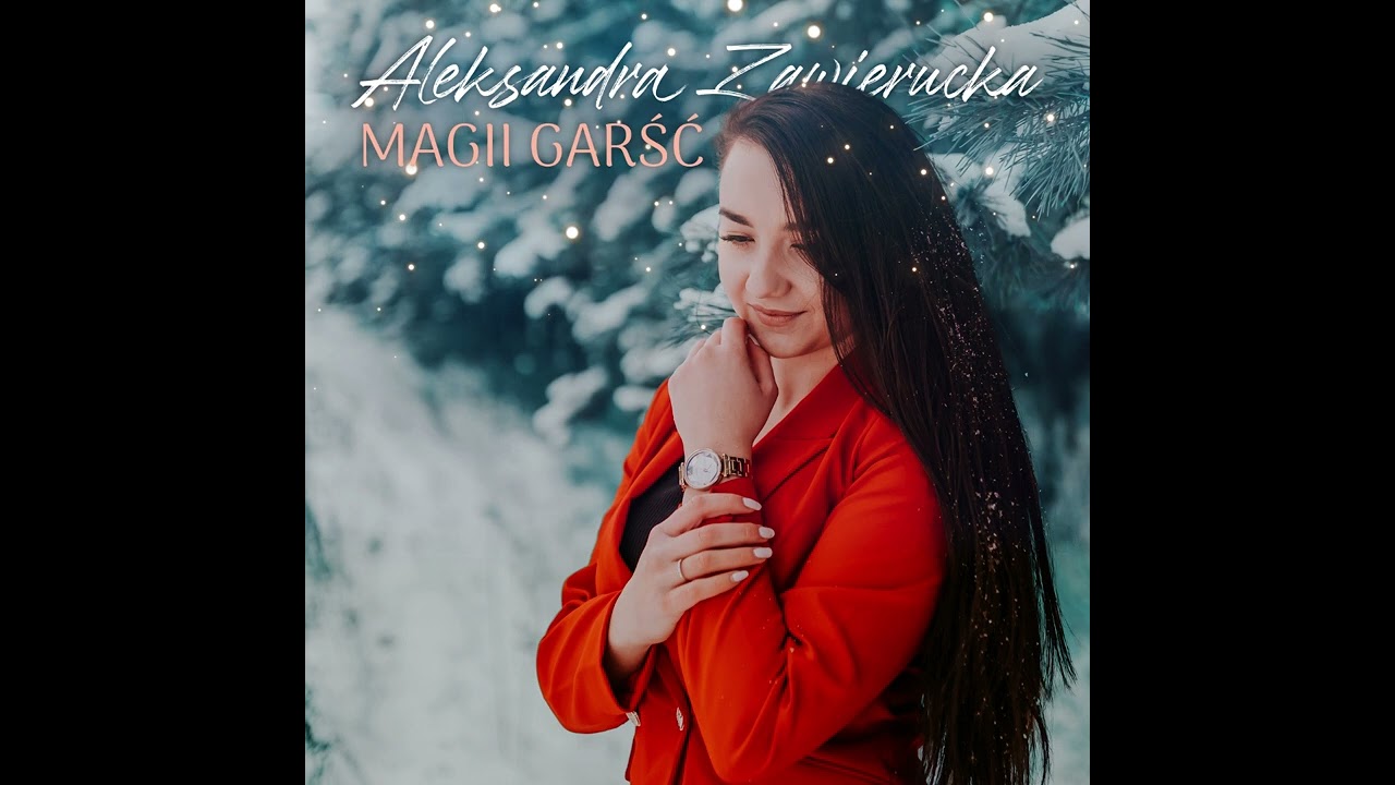 Aleksandra Zawierucka - Magii Garść [Official Audio]