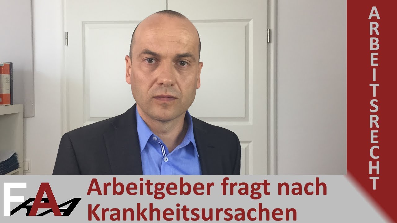 Arbeitsunf&auml;higkeit - Arbeitgeber fragt nach Krankheitsursachen - antworten?
