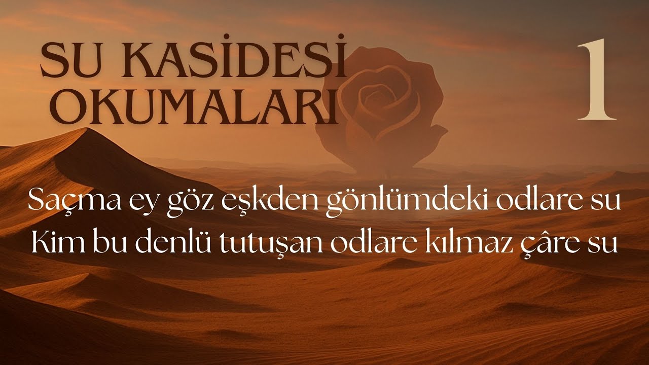 1. Beyit, Su Kasidesi Okumaları (Şerh, Vezin)