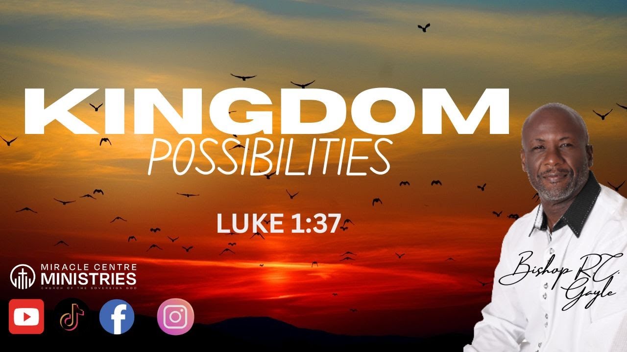 Kingdom Possibilities | Bishop R.C. Gayle