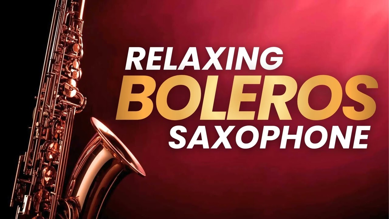 Amor en Saxofón – Boleros Latinos Instrumentales