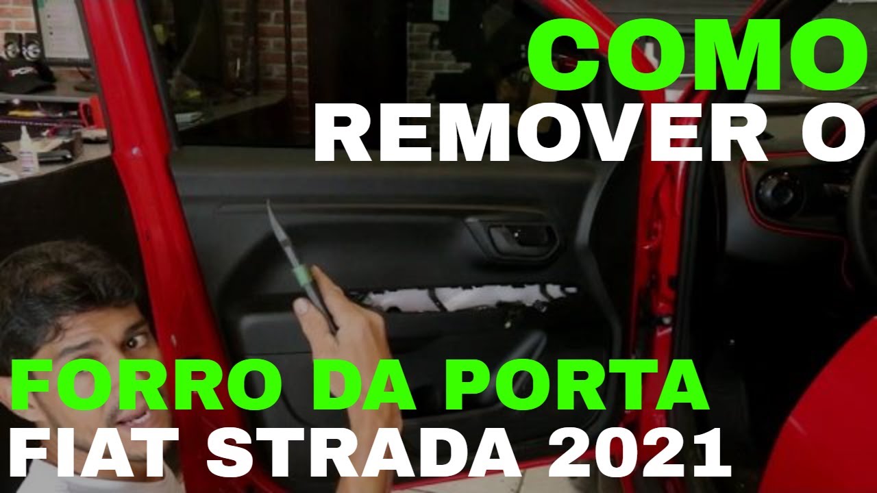 MARTELINHO DE OURO  / COMO REMOVER O FORRO DA PORTA DA FIAT STRADA 2021