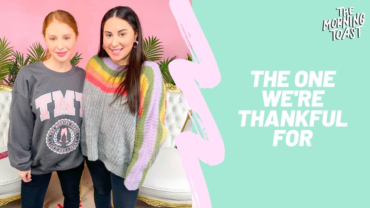 The One We're Thankful For: The Morning Toast, Thursday, November 21, 2019