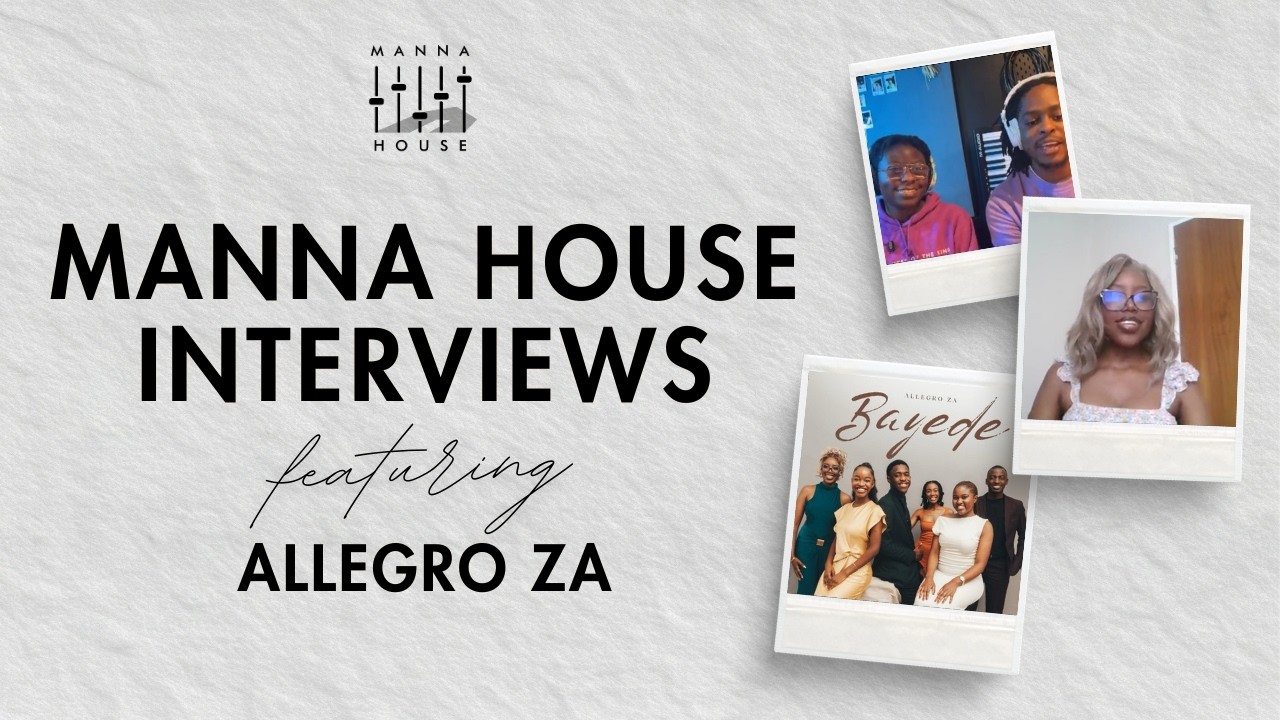 MannaHouse Interview: Allegro ZA