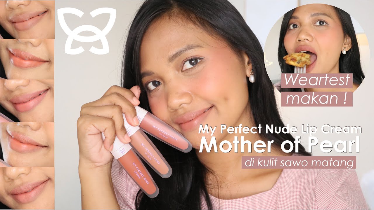 MY PERFECT NUDE LIP CREAM MOTHER OF PEARL Swatch di Kulit Sawo Matang