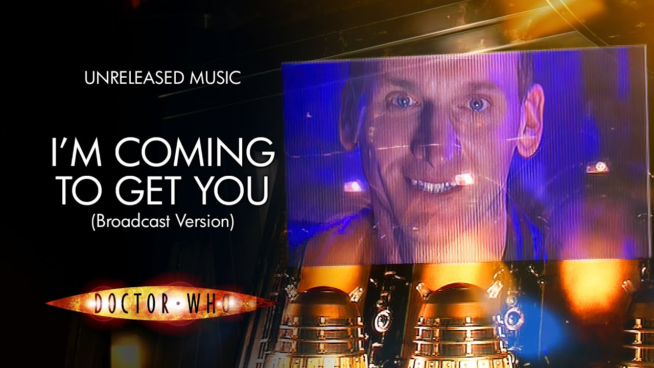 I'm Coming to Get You (Broadcast Version) - Doctor Who Unreleased Music