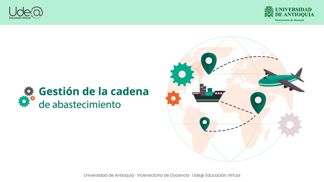 Video de bienvenida - Gesti&oacute;n de la cadena de abastecimiento