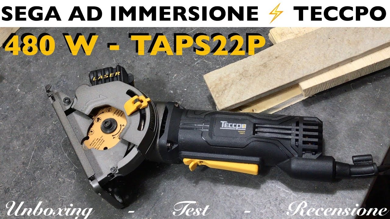 Sega circolare ad immersione TECCPO ⚡️ TAPS22P. Seghetto per legno, metallo e piastrelle. Recensione