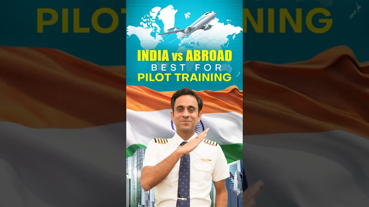 India vs Abroad: Best for Pilot Training?